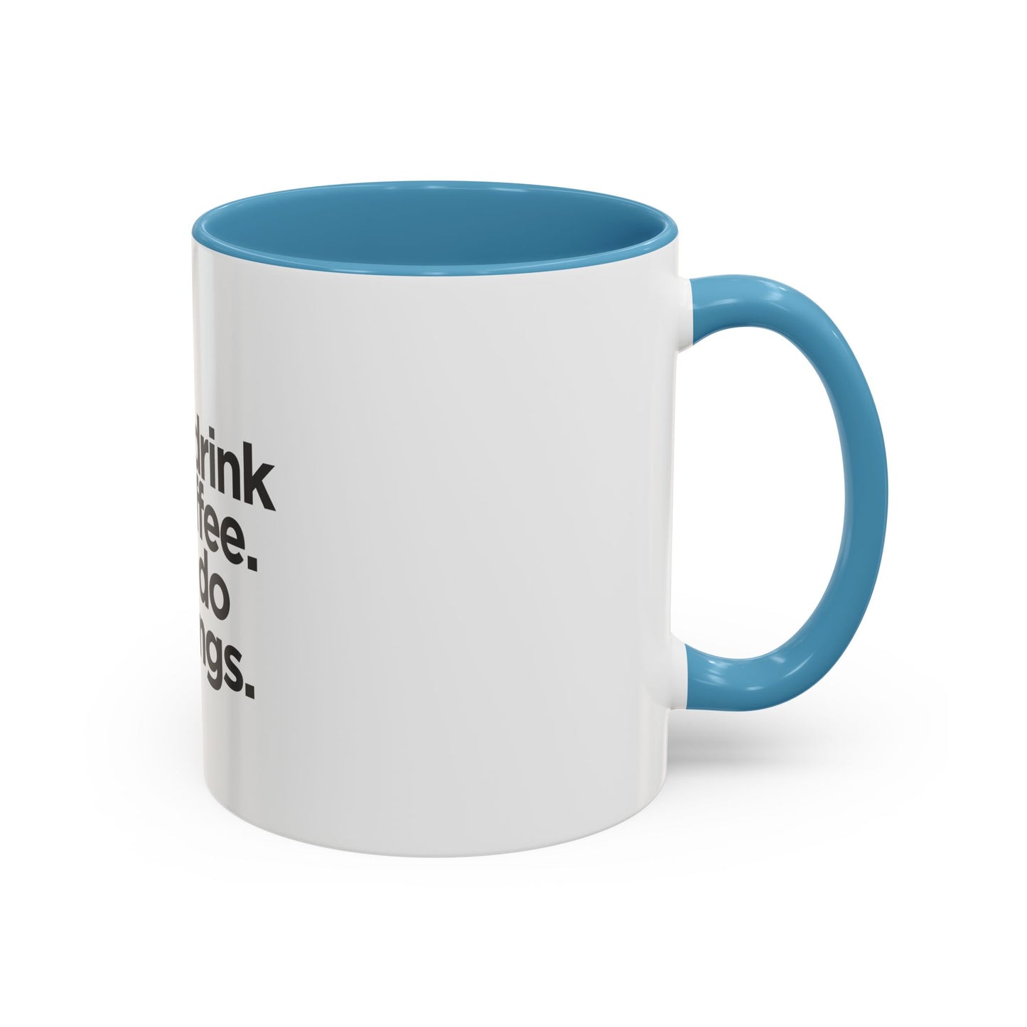 Accent Coffee Mug with Motivational Quote