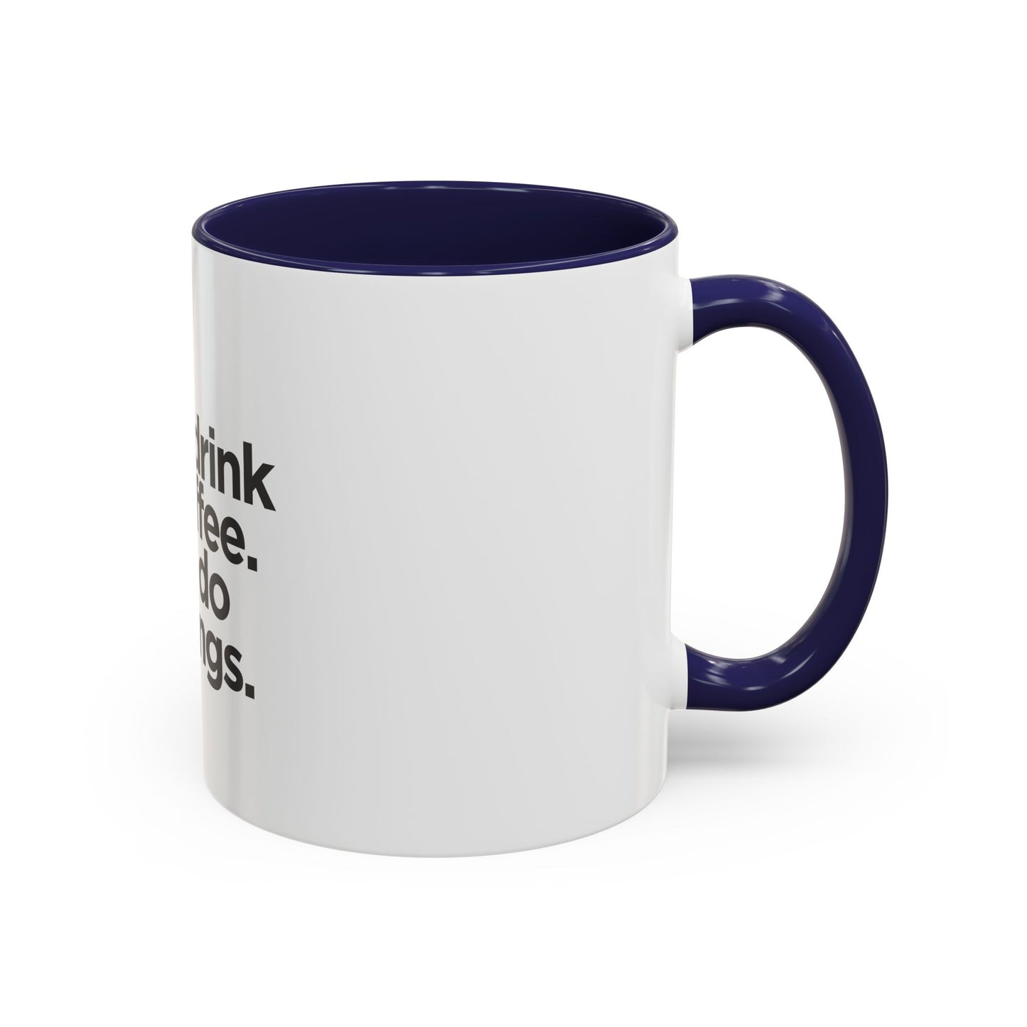 Accent Coffee Mug with Motivational Quote